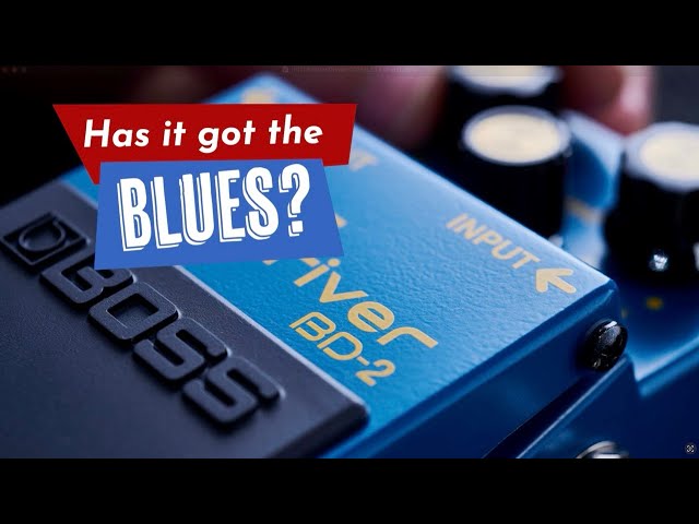 BOSS BD-2 Blues Driver plays the blues! - YouTube