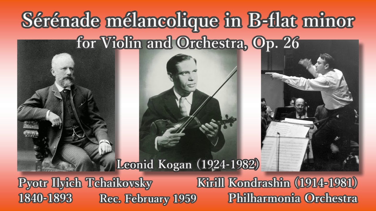 Tchaikovsky: Sérénade mélancolique, Kogan & Kondrashin (1959