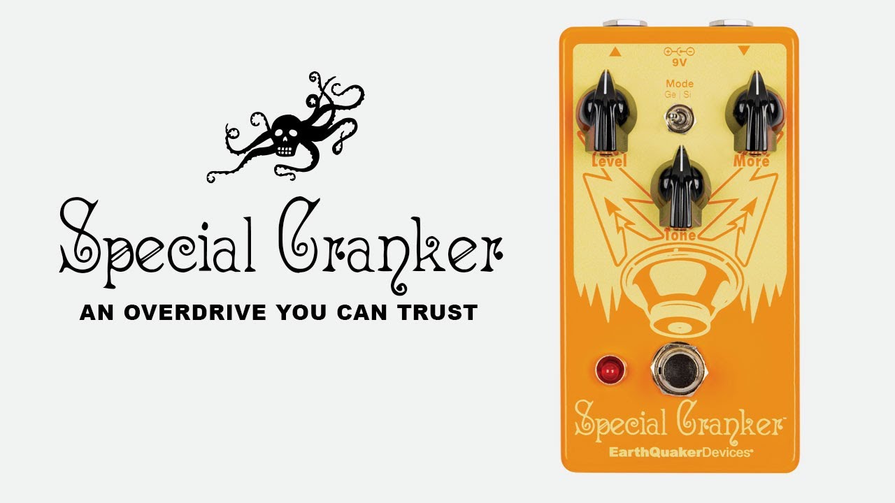 Earthquaker Devices Special Cranker – Vintage Guitar® magazine