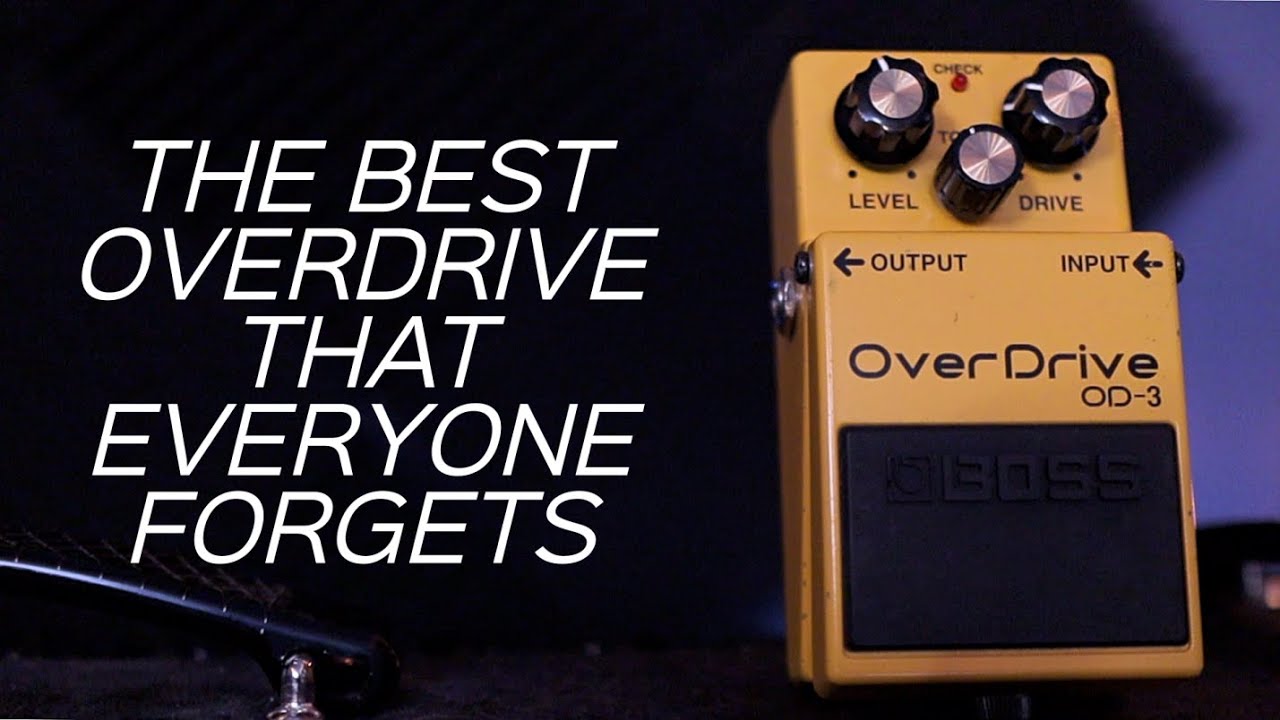Boss OD-3 | The Most Underrated Overdrive Pedal? - YouTube