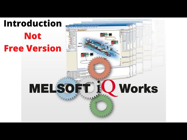 Introduction Mitsubishi IQ Works 2, GX Works 2, GX Works 3, GT