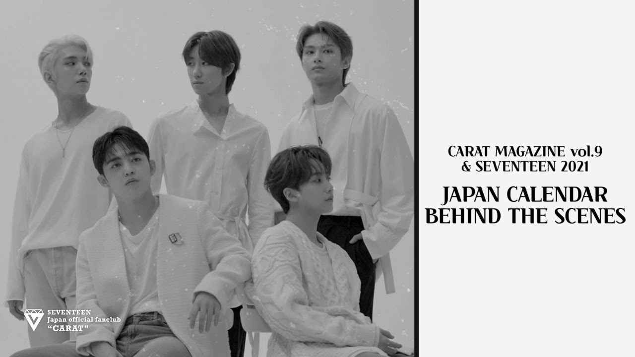 MAKING]CARAT MAGAZINE vol.9 & SEVENTEEN 2021 JAPAN CALENDAR BEHIND