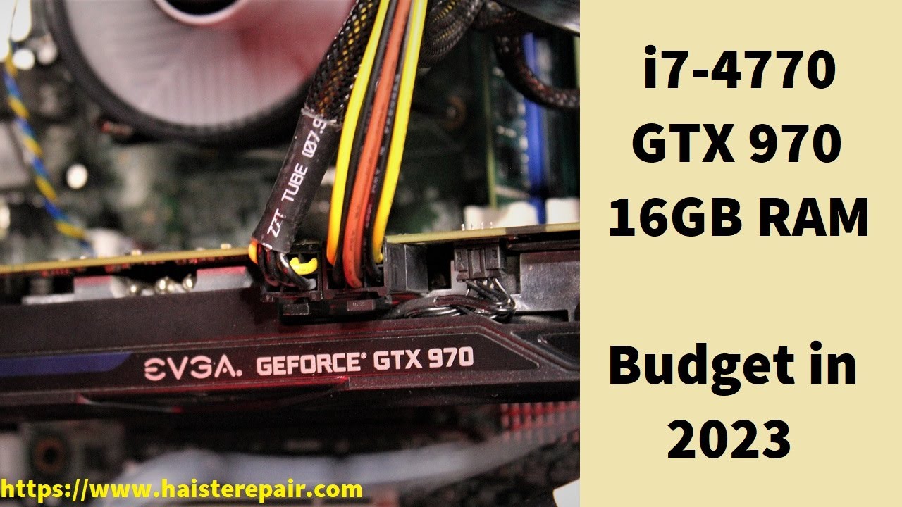 i7-4770 & GTX 970 Jan 2023 Budget Gaming! [Budget Series E:42