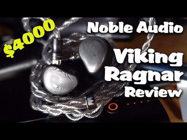 $4000 Noble Audio Viking Ragnar Review - YouTube