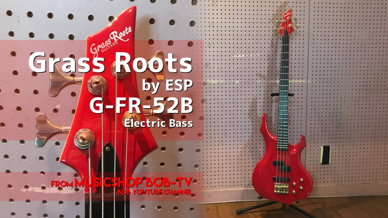 Grass Roots by ESP G-FR-52B【商品紹介・メンテナンス記録】エレキ