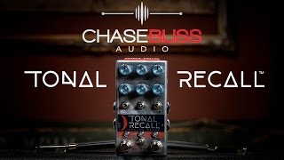 Chase Bliss Audio Tonal Recall - デジタル制御ながらアナログ信号100