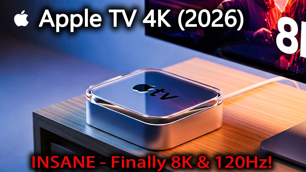 The New Apple TV 4K (2026) is INSANE - Finally 8K & 120Hz! - YouTube