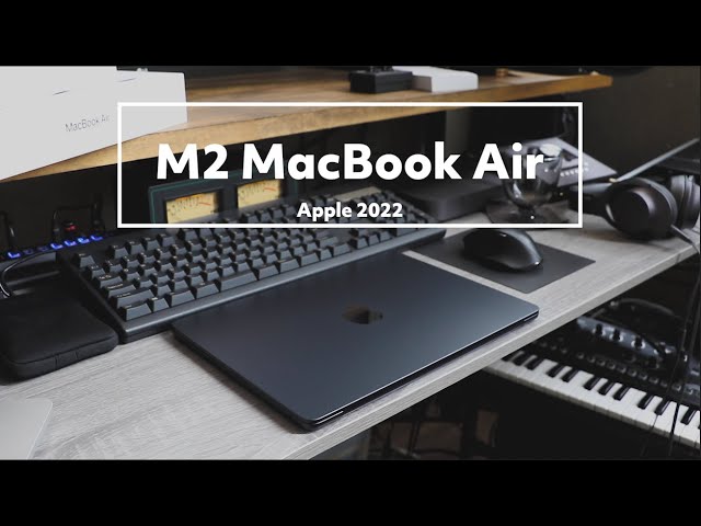 M2 MacBook Air】 新色ミッドナイト、大正解【開封＆紹介】 - YouTube