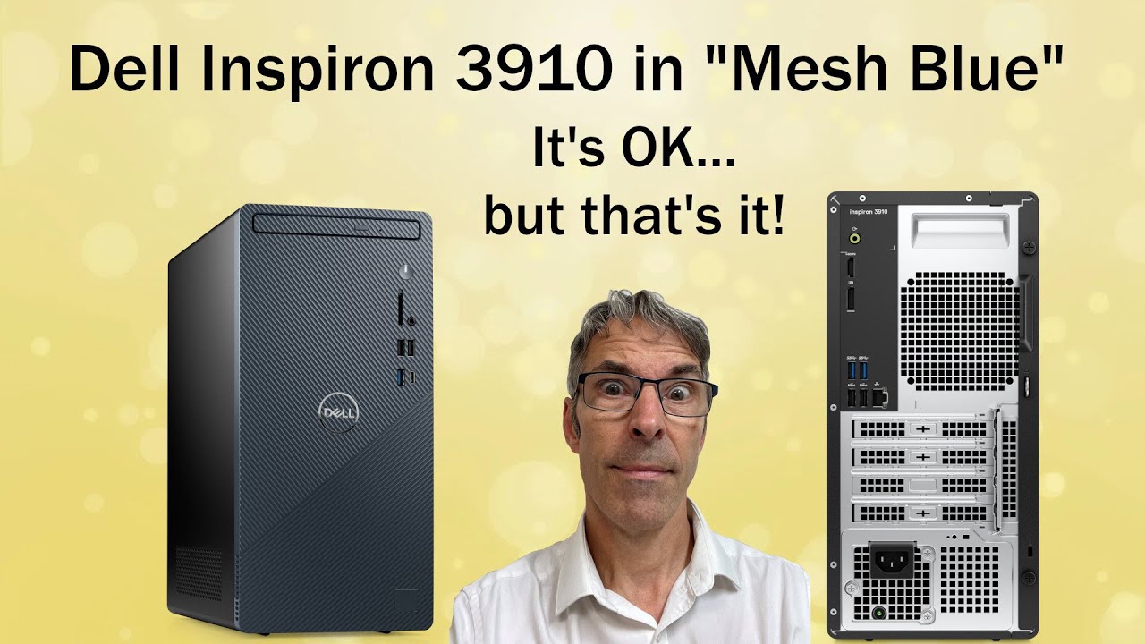 Mesh Blue Inspiron 3910 Desktop PC from Dell, it's just about OK