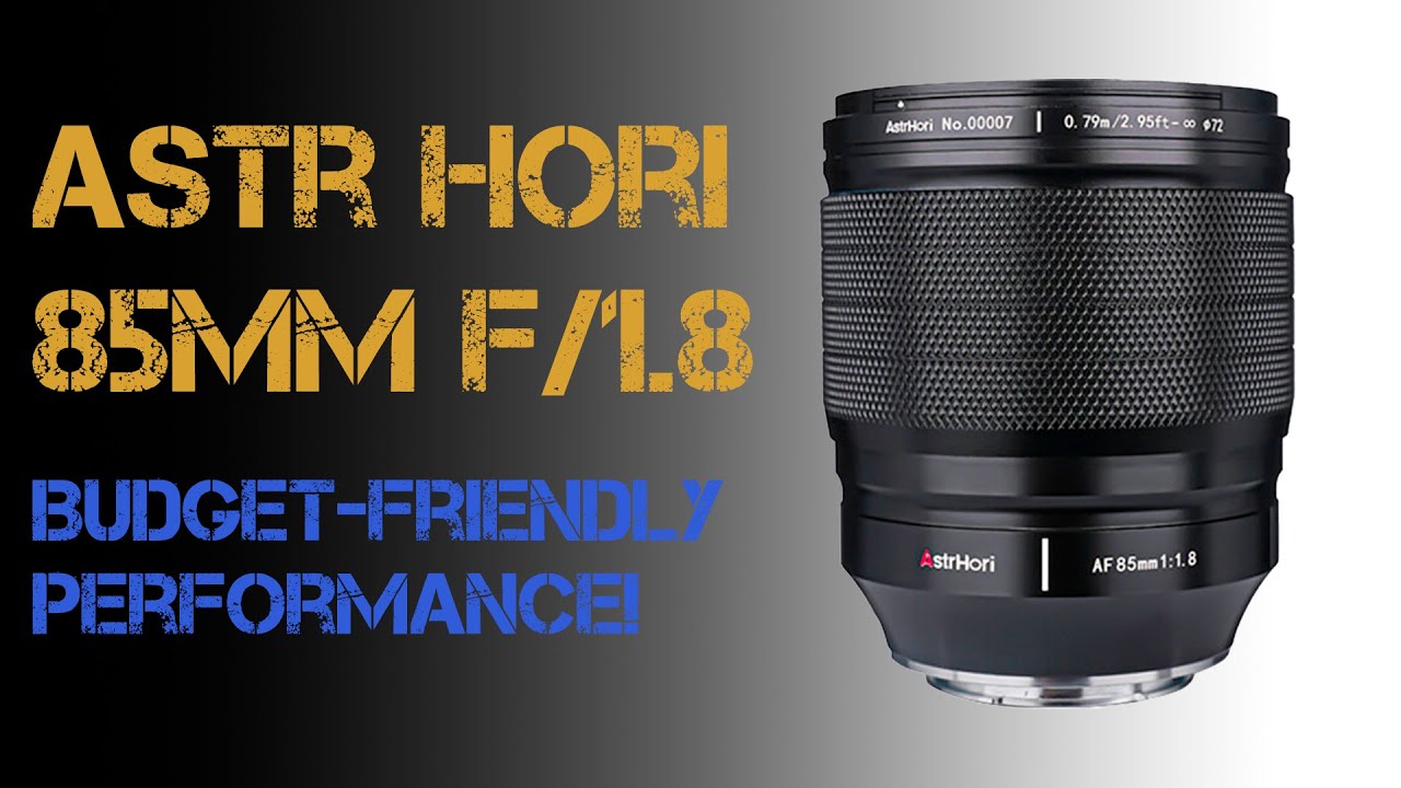 AstrHori 85mm F1.8 Full Frame Auto Focus Lens Review: Budget
