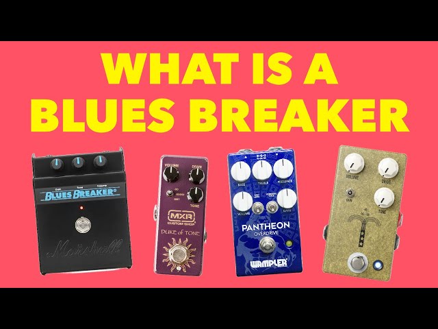 What Is A Blues Breaker Guitar Pedal? - YouTube