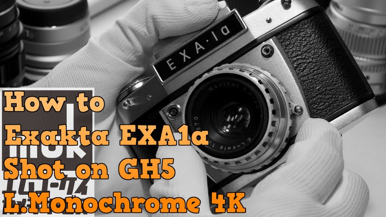 Exakta EXA1a How to use a film camera. Shot on GH5 L.Monochrome 4K