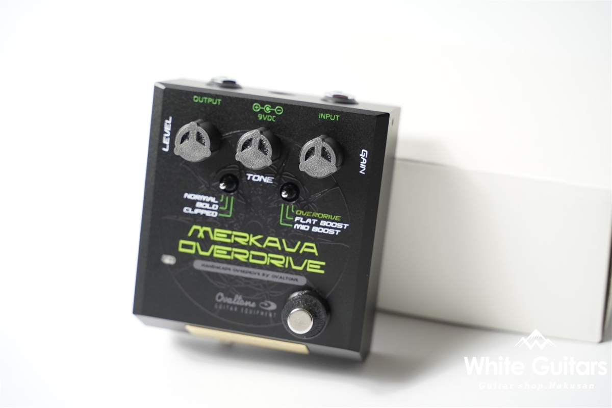 Ovaltone】MERKAVA OVERDRIVEファーストロット入荷！ | White Guitars