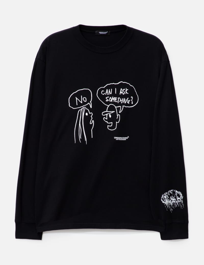 Undercover - Can I Ask Sth Long Sleeve T-Shirt | HBX