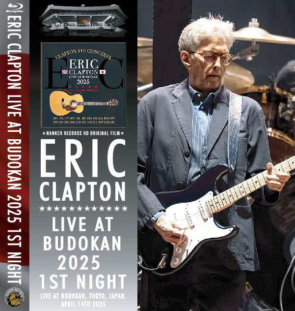ERIC CLAPTON 「BUDOKAN 2025 5TH NIGHT 」Blu-ray+D