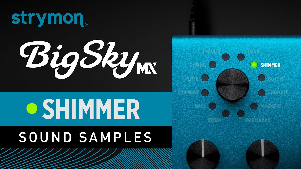 BigSky MX Multi Reverb - Strymon