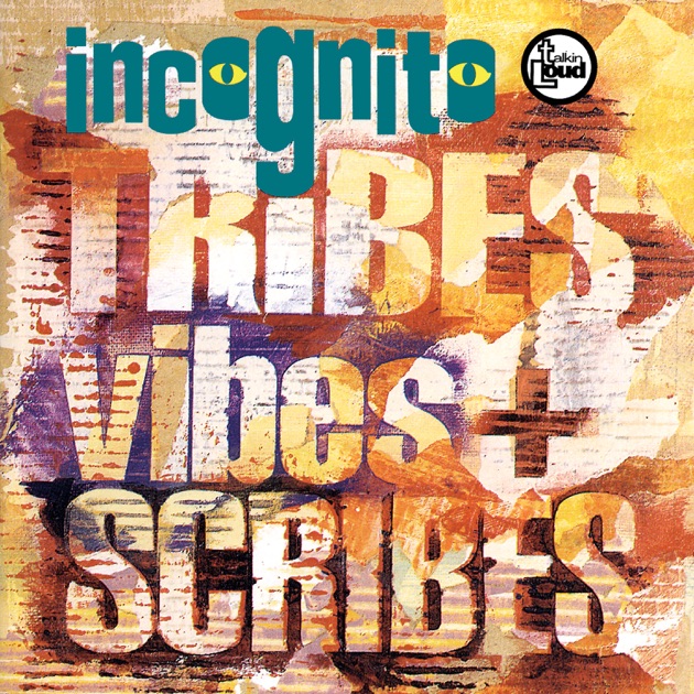 Tribes Vibes and Scribes - インコグニートのアルバム - Apple Music