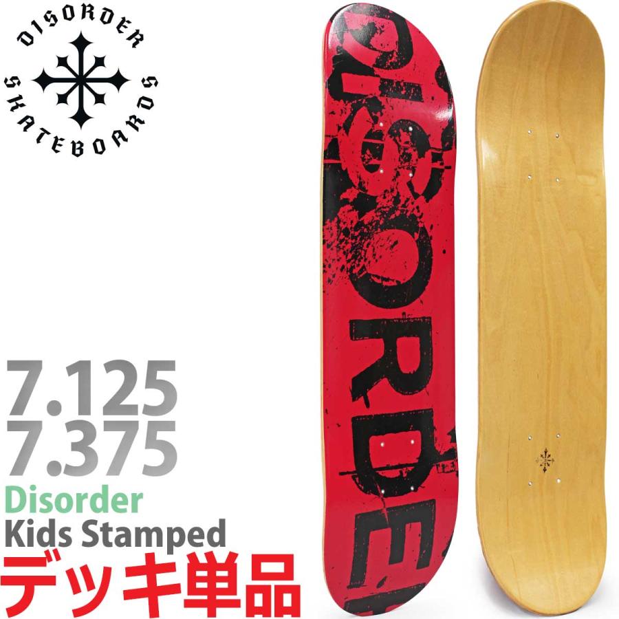 ディスオーダー 7.125 7.375インチ スケボー キッズ デッキ Disorder