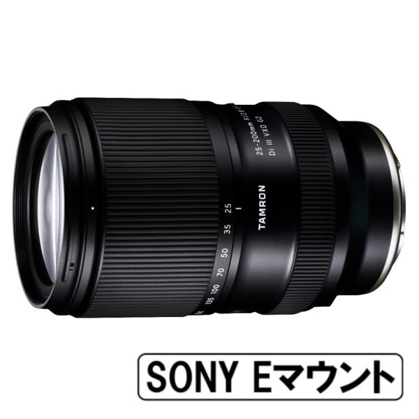 Di [新品]TAMRON タムロン 25-200mmF/2.8-5.6 III VXD G2 ソニーE
