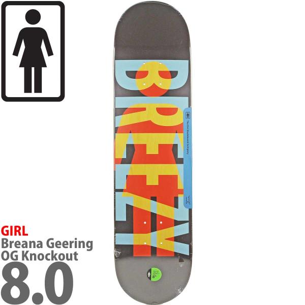 ガール 8.0インチ スケボー デッキ Girl Skateboards Pro Geering OG