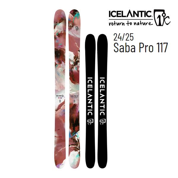 ICELANTIC アイスランティック スキー 2025 SABA PRO 117 スキー板