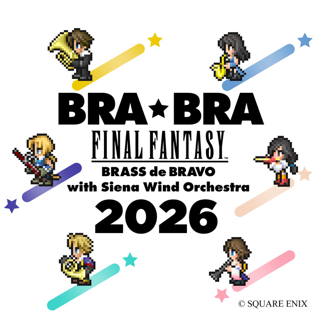 BRA☆BRA FINAL FANTASY BRASS de BRAVO 2026 with Siena Wind