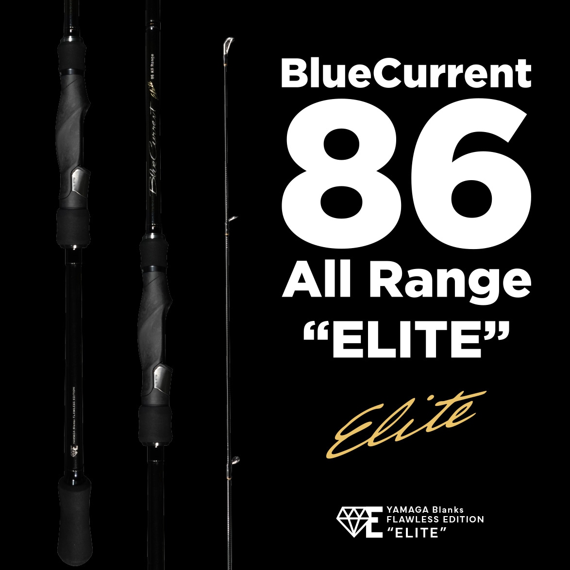 BlueCurrent 86 All Range “ELITE” | LIMITED ROD | YAMAGA Blanks Members