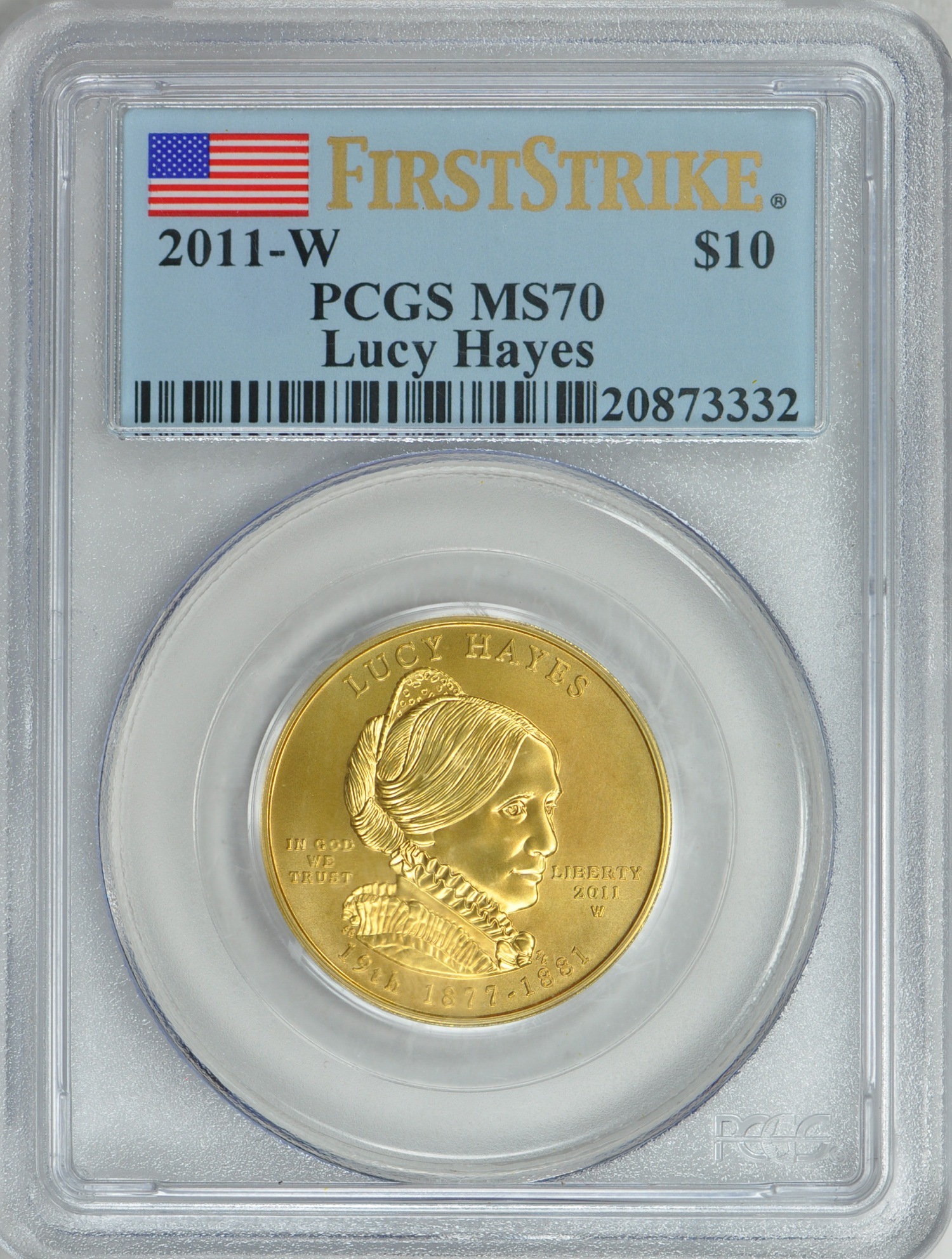 2枚組2011-W 10ドル金貨 ルーシー・ヘイズ ＄10 PCGS MS-70 PR70DCAM