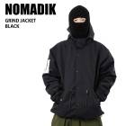 NOMADIK ノマディック GRIND JKT OLIVE 24-25 ウエア メンズ