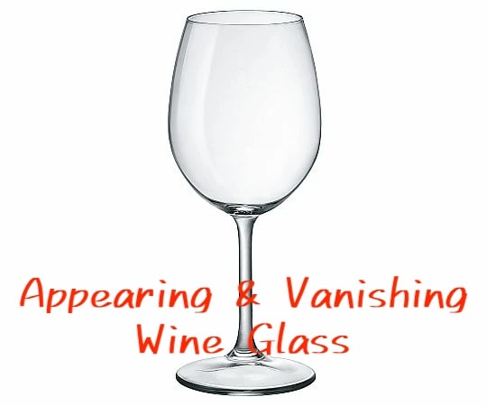 Appearing & Vanishing ワイングラス ｜全商品一覧や手品グッズ揃う