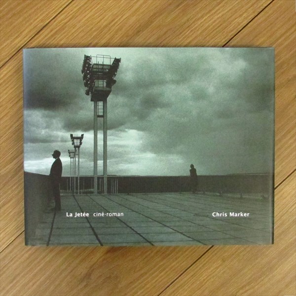 La Jetee :cine-roman / クリス・マルケル