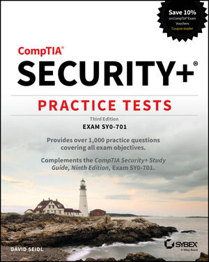 CompTIA Security+ Practice Tests: Exam SY0-701, 3rd Edition | Wiley