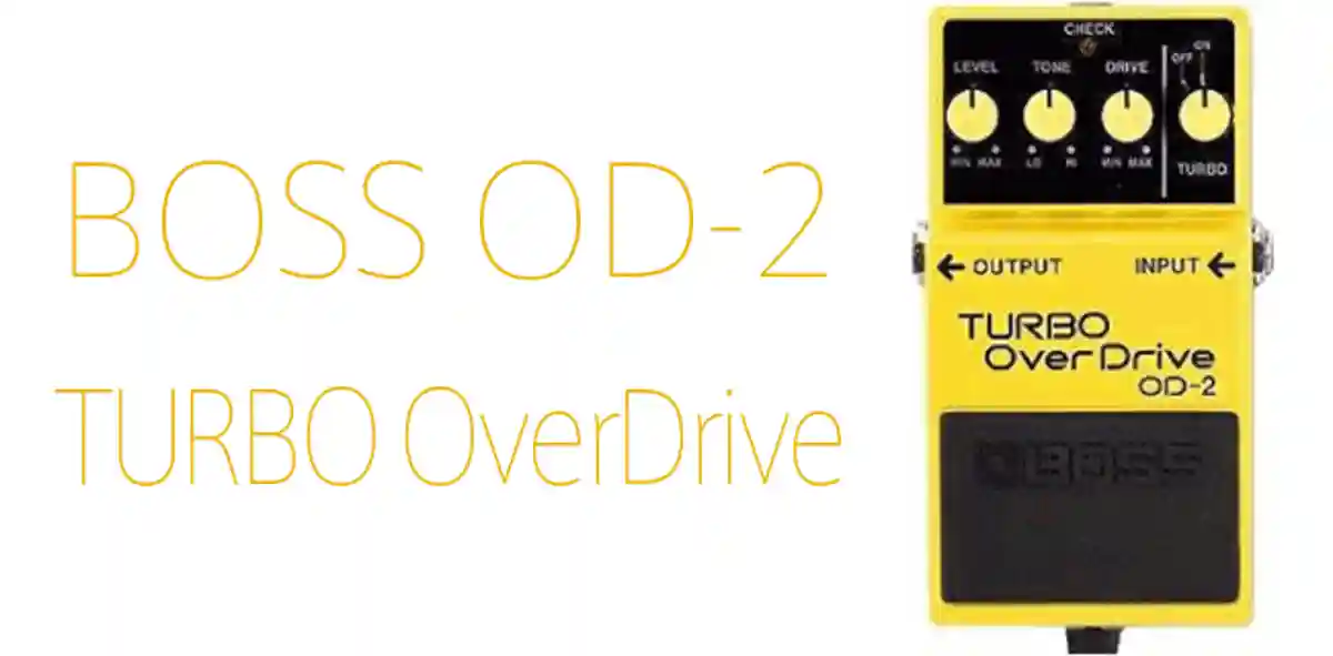 2モード・ハイゲイン・オーバードライブのはしり。おすすめギター用