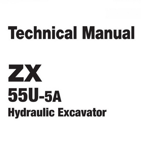 Hitachi ZX55U-5A Mini Excavator Technical Repair Service Manual