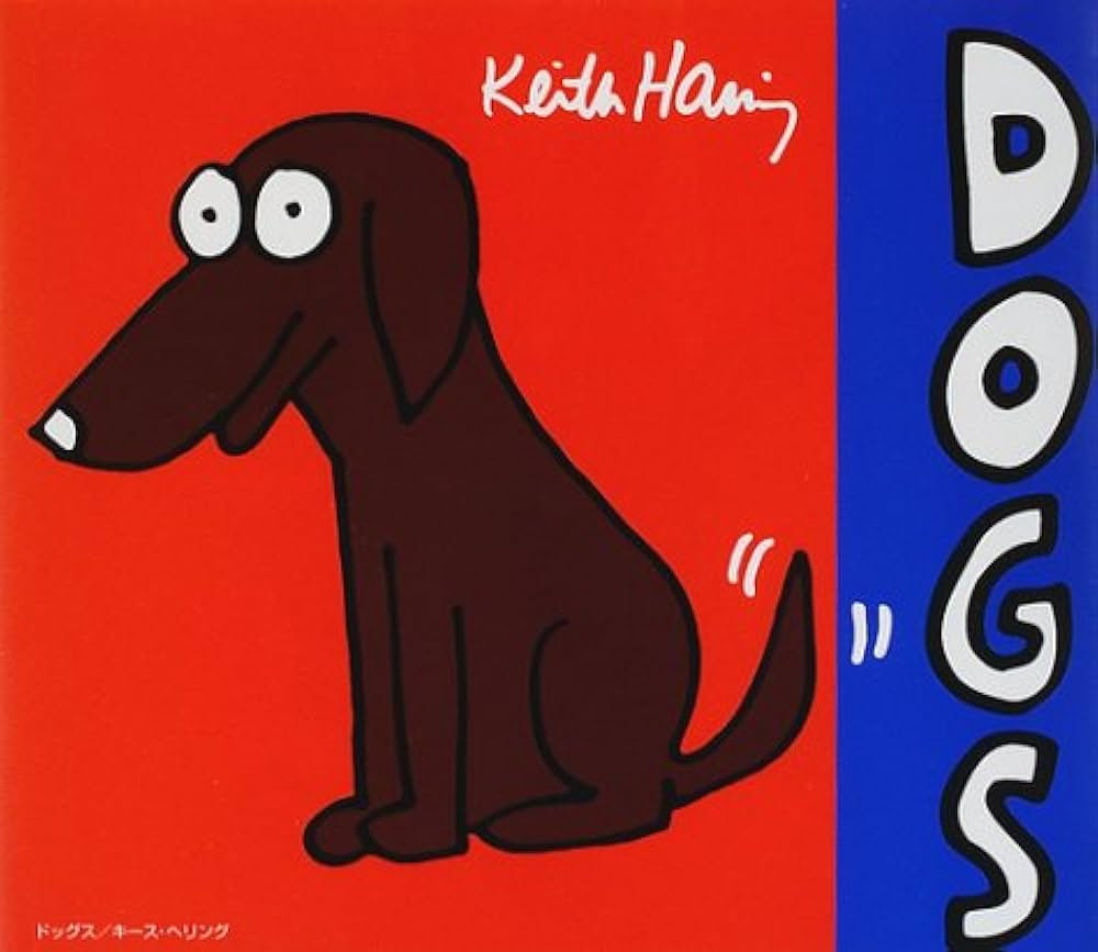Amazon.co.jp: Dogs : キース ヘリング, Haring,Keith, 桂, 若野: 本