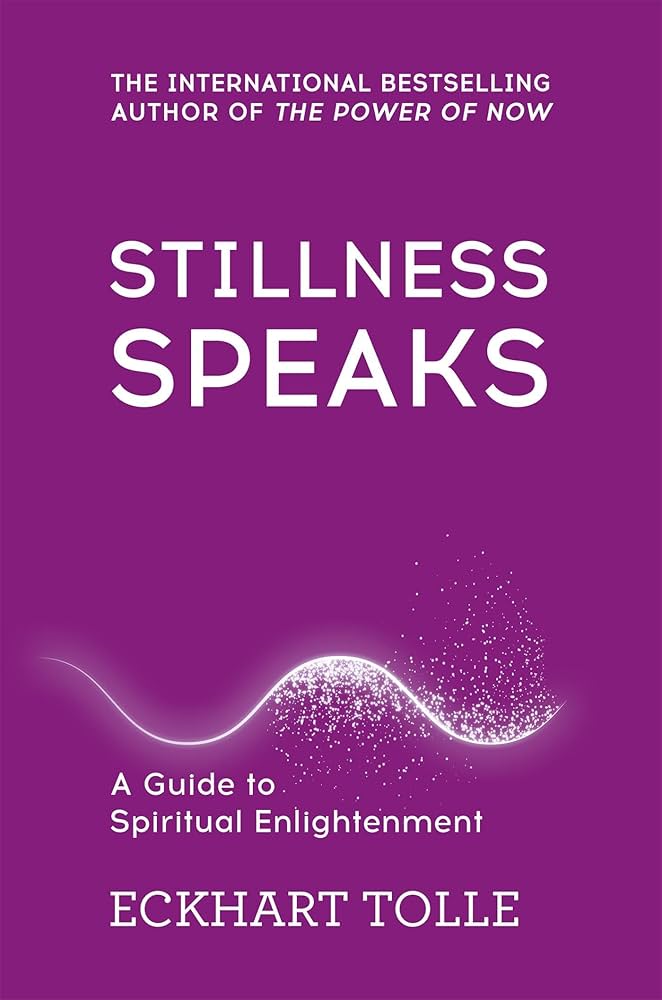 Stillness Speaks : Whispers of Now: Eckhart Tolle: 9780340829745