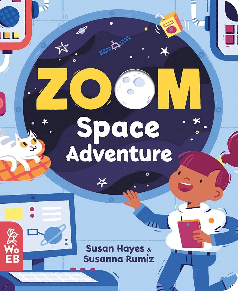 Zoom Space Adventure: Hayes, Susan, Rumiz, Susanna: 9781999967987