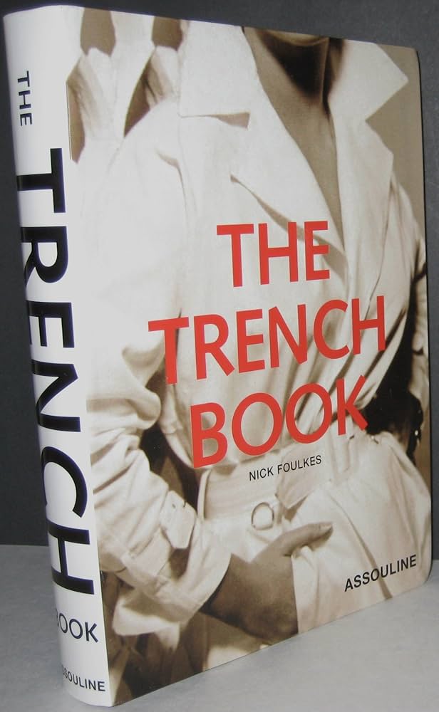 Amazon | The Trench Book | Foulkes, Nick | Fashion Design
