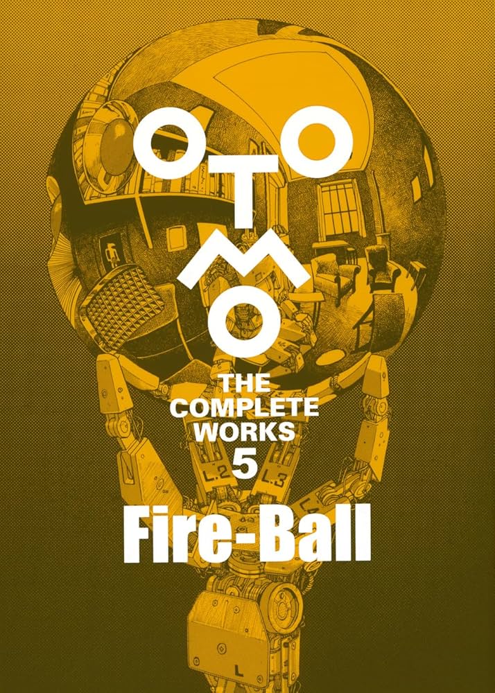 Amazon.co.jp: Fire-Ball (OTOMO THE COMPLETE WORKS) : 大友 克洋