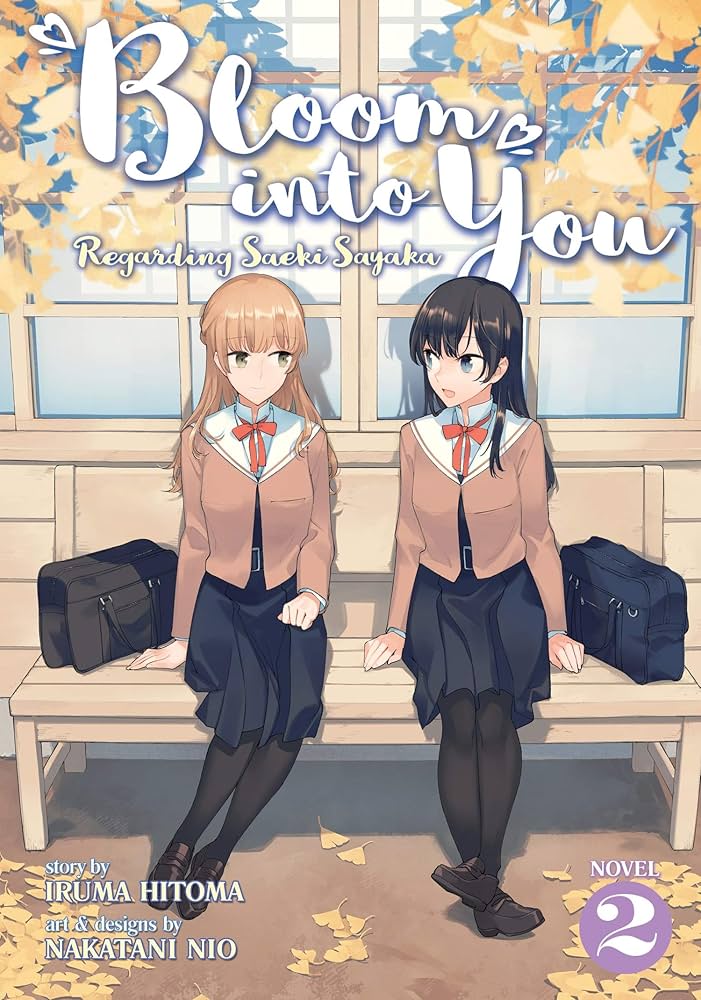 Bloom Into You (Light Novel): Regarding Saeki Sayaka Vol. 2: Iruma