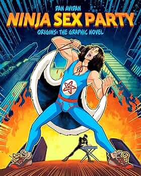 Ninja Sex Party: The Graphic Novel, Part I: Origins - Dan Avidan