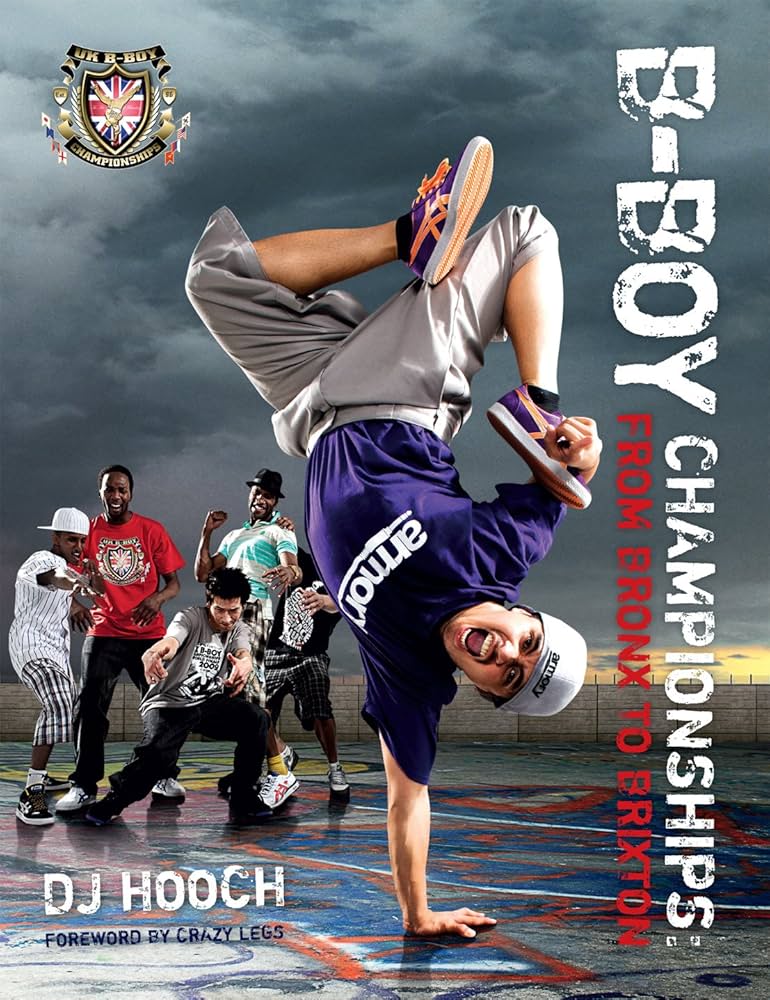 B-Boy Championships: Hooch, DJ: 9780753540015: Amazon.com: Books