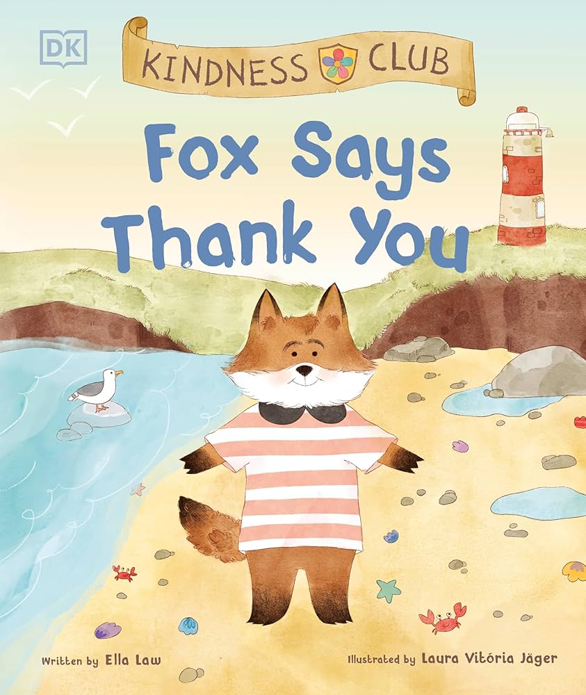 Kindness Club Fox Says Thank You: Law, Ella, Jager, Laura Vitoria