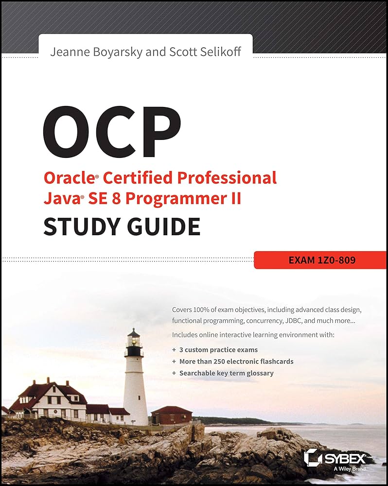 OCP: Oracle Certified Professional Java SE 8 Programmer II Study