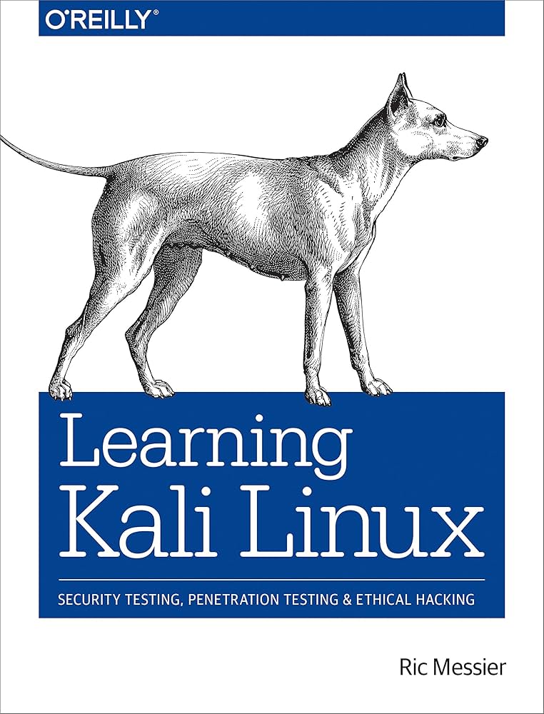 Learning Kali Linux: Security Testing, Penetration Testing, and