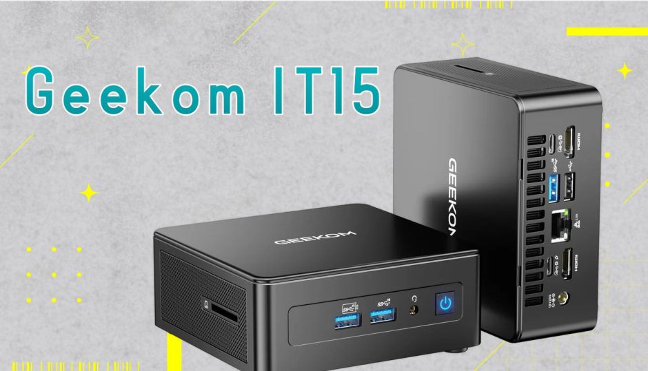 Core Ultra搭載のミニPC、Geekom IT15が発売されたので、性能を見て