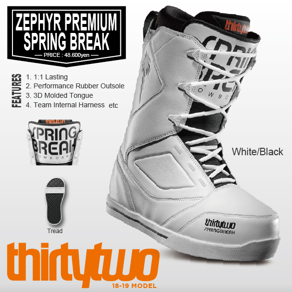 18-19 thirtytwo/32(ｻｰﾃｨｰﾂｰ)・ZEPHYR PREMIUM -SPRING BREAK- ≪商品