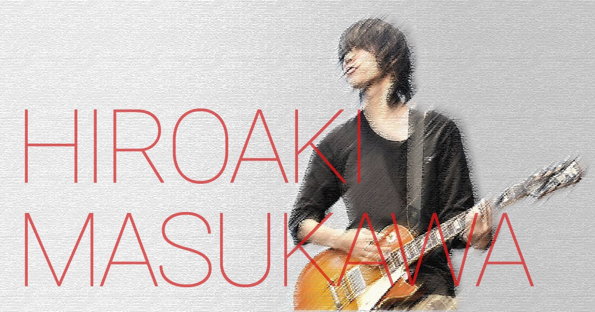 BUMP OF CHICKEN増川弘明の機材/エフェクター