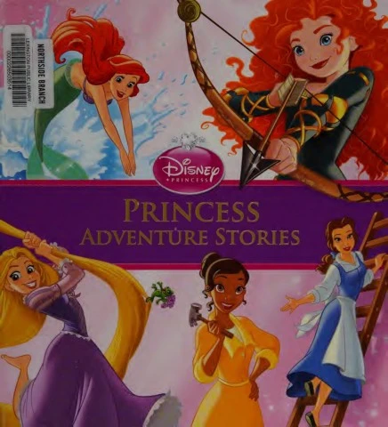 Disney Princess Book: Princess Adventure Stories