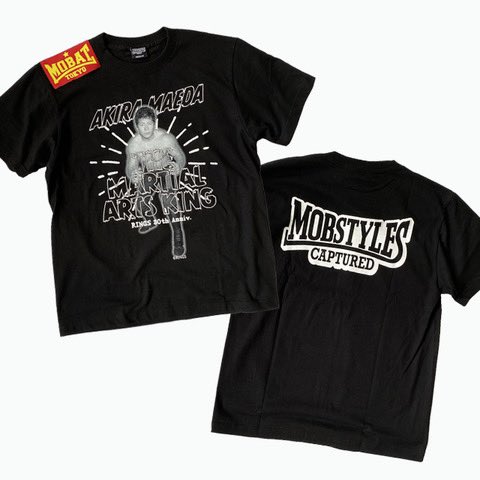 前田日明 x MOBSTYLESコラボTシャツ!! 6月4日から三軒茶屋HOLY SHITで